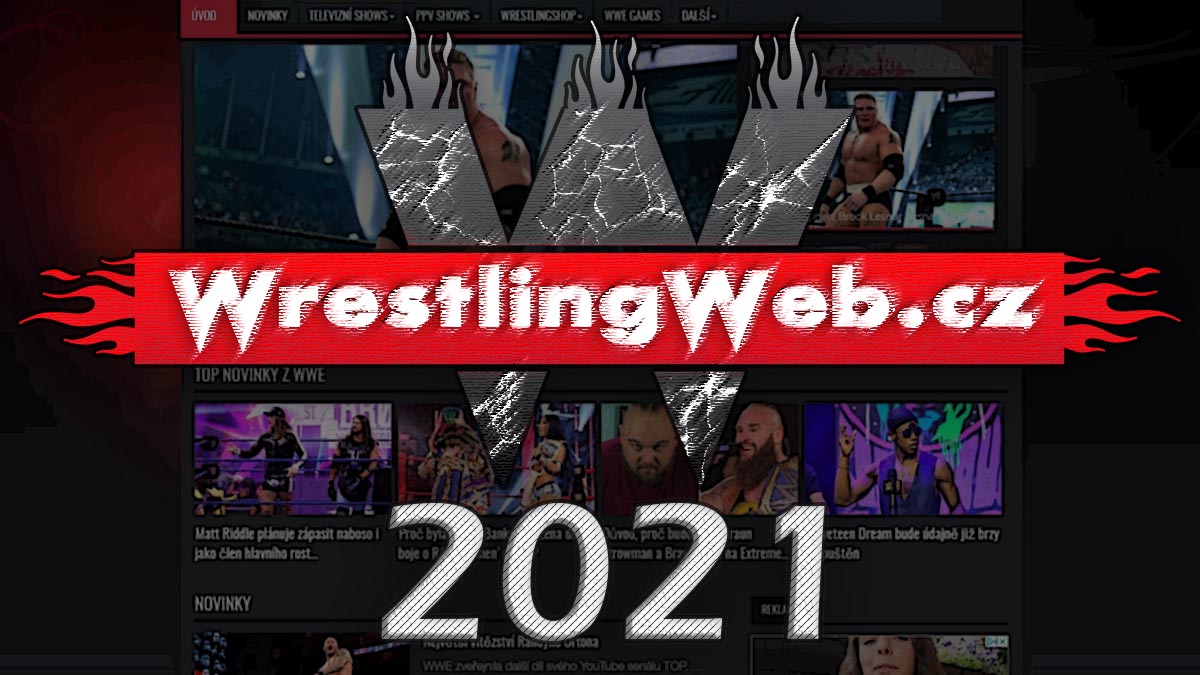 WrestlingWeb.cz: To NEJ za rok 2021!
