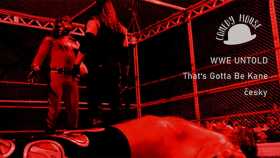 WWE Untold - That's Gotta Be Kane