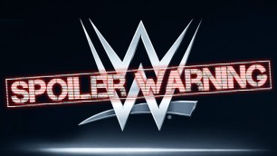 WWE Spoiler