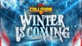 AEW Collision: Winter is Coming